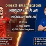 Nhận định trực tiếp trận chung kết rực lửa Indonesia vs Thái Lan giải FIFA ASEAN Cup 2026 trên TieuLamTV.